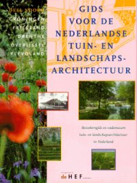 klik hier voor meer informatie over de Gids voor de Nederlandse Tuin- en Landschapsarchitectuur